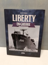 Livre - " LIBERTY en Guerre "-