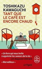 Tant que le café est encore