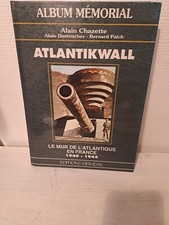 Atlantikwall - Le Mur De