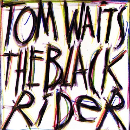Tom waits black rider - tom,