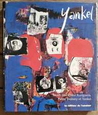 Yankel Éditions de L'Amateur Textes G.Xuriguera P.Restany 1994