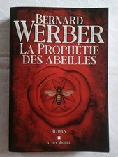 Livre La Prophétie Des Abeilles Bernard Werber Albin Michel TBE 09/2021 EO