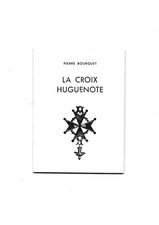 La croix Huguenote, Pierre Bourguet.