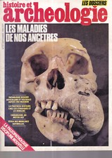 HISTOIRE ET ARCHEOLOGIE N°97 LES MALADIES DE NOS ANCETRES / LA PALEOPATHOLOGIE