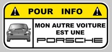 STICKER MON AUTRE VOITURE EST UNE PORSCHE AUTOCOLLANT HUMOUR 12X5,5cm PB497