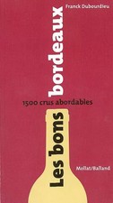 Les Bons Bordeaux : 1500 crus