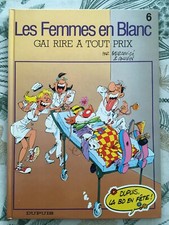 Z2 - LES FEMMES EN BLANC - T.6 GAI RIRE A TOUT PRIX DUPUIS - CAUVIN BERCOVICI BD