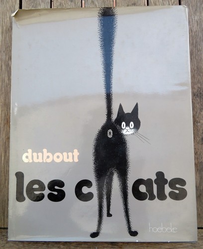 Dubout les chats - dubout/les, chats/ed