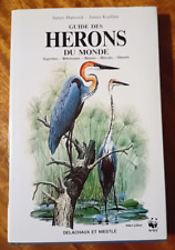 GUIDE DES HERONS DU MONDE - DELACHAUX ET NIESTLE - J. HANCOCK  et J. KUSHLAN