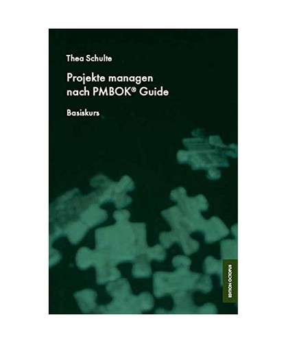 Projekte managen nach pmbok - managen,