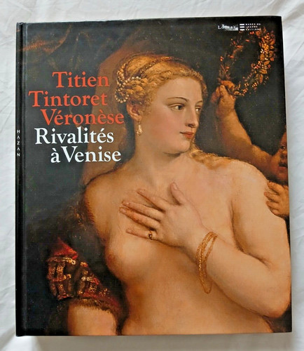 Titien tintoret véronèse - tintoret,
