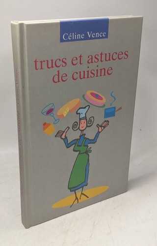 Trucs astuces cuisine - astuces, |