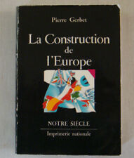 La Construction De L'Europe -