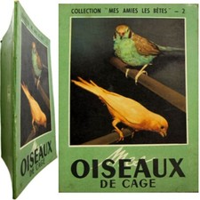Mes oiseaux de cage 1957 ornithologie perruche colombe serin Maison Rustique
