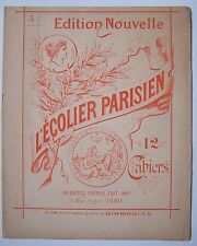 § C9- scolaire ancien L'écolier Parisien dessin vers 1900 cahier N° 5 - Monrocq