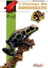 Lélevage des dendrobates de Olivier Dominikowski | Livre | état très bon