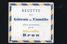 vieux papiers publicité BISCUITS BRUN recette gateau de famille  P48269)