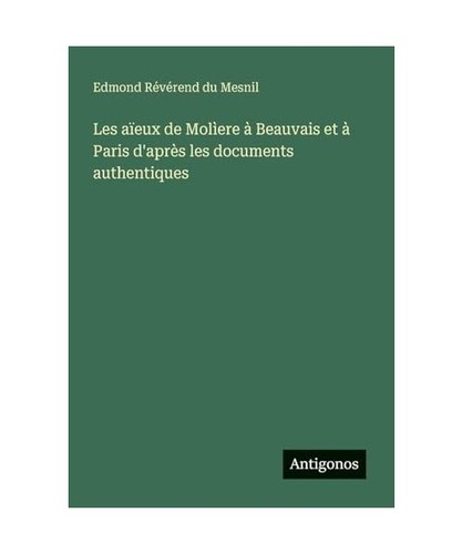 Les aïeux molìere à - aïeux,