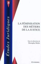 La féminisation des métiers de la justice, Mustapha Mekki et Collectif