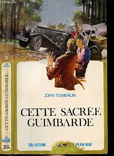 Cette sacree guimbarde - cette,