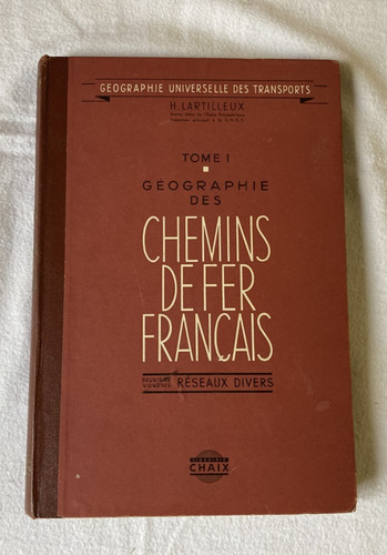 Géographie des chemins - , fer