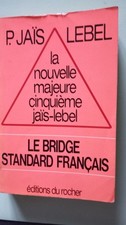 La nouvelle majeure cinquième jaïs-lebel : Le bridge standard
