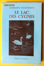 Le lac des cygnes - Madeleine Ducourtieux - Parfait état -