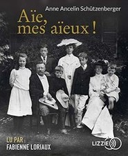 Aïe, mes aïeux ! de ANCELIN