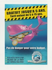 GRAU DU ROI carte postale publicitaire SEAQUARIUM AQUARIUM GEANT ET MUSEE