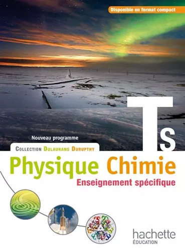 Physique chimie s - physique-chimie, t