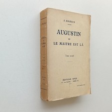 Augustin ou le maitre est là MALEGUE tome second 1935