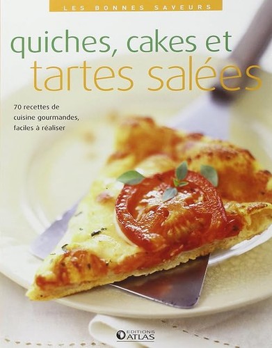 Quiches cakes tartes - quiches,, et