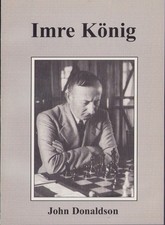 IMRE KÖNIG'S CHESS BIOGRAPHY