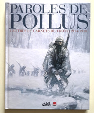 Paroles de Poilus. Lettres et carnets du front 1914-1918.