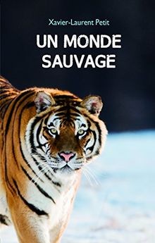 Monde sauvage petit - un,