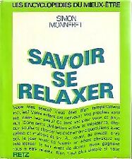 Savoir se relaxer - Simon Monneret - V94824
