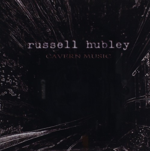 Russell hubley cavern - cavern, music