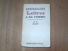 LIVRE DE DOSTOIEVSKY LETTRES A SA FEMME 1875-1880 TOME II  PLON 6e EDITION