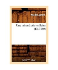 Une Saison À Aix-Les-Bains