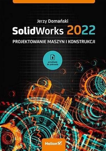 Solidworks 2022 projektowanie - solidworks,