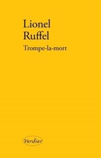 Trompe-la-mort - Lionel Ruffel - V2063686