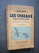 EDITIONS PAYOT  LES OISEAUX DANS LE REGNE ANIMAL 1949   