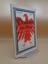 Oradour-sur-Glane Vision d'épouvante