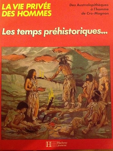 Les temps prehistoriques la - prehistoriques, (la
