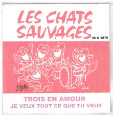 Les CHATS SAUVAGES       Trois