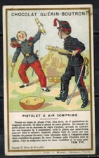  Chromo-Chocolat Guérin Boutron-Minot-Pistolet à air Comprimé-Réf.194