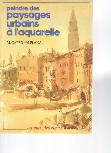 Peindre des paysages - , urbains