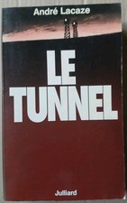 LE TUNNEL ANDRÉ LACASE