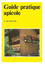 GUIDE PRATIQUE APICOLE - E. De MEYER