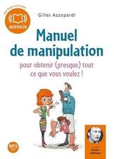 Manuel de manipulation - Audio livre 1 Cd MP3 - 447 Mo - Gilles Azzopardi
